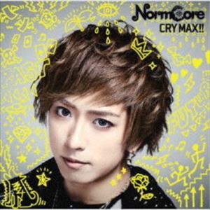 NormCore / CRY MAX!!（初回限定盤） [CD]