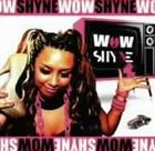 SHYNE / WOW [CD]