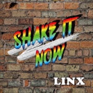 LINX / Shake It Now [CD]