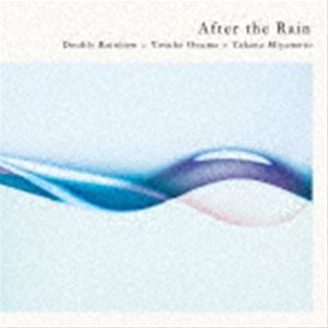 Double Rainbow＝小沼ようすけ×宮本貴奈 / After the Rain [CD]