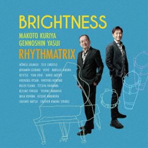 クリヤ・マコト／安井源之新 RHYTHMATRIX / BRIGHTNESS [CD]
