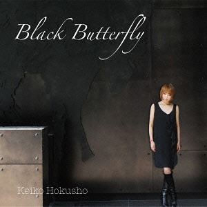 北荘桂子 / Black Butterfly [CD]