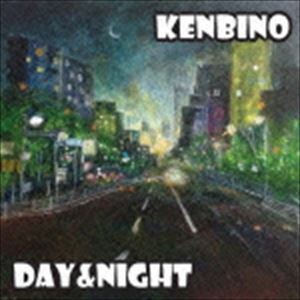 KENBINO / DAY＆NIGHT [CD]