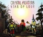 クリスタル・ファイターズ / Star of Love [CD]