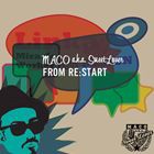 MACO aka SweetLover / FROM RE： START [CD]