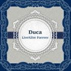 Duca / Duca LiveAlive Forever [CD]