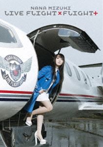 水樹奈々／NANA MIZUKI LIVE FLIGHT×FLIGHT＋ [DVD]