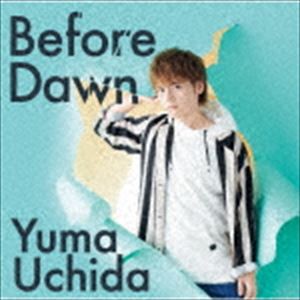 内田雄馬 / Before Dawn（期間限定盤／CD＋DVD） [CD]