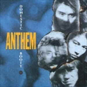 ANTHEM / ドメスティック・ブーティ [CD]