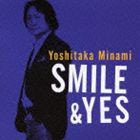 南佳孝 / Smile＆Yes [CD]