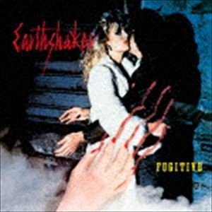 EARTHSHAKER / フュージティヴ（逃亡者）（Blu-specCD） [CD]