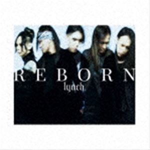 lynch. / REBORN（初回限定盤／CD＋Blu-ray） [CD]
