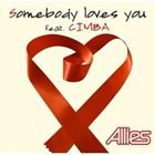 Allies / Somebody Loves You feat.CIMBA [CD]
