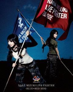 水樹奈々／NANA MIZUKI LIVE FIGHTER BLUE×RED SIDE [Blu-ray]