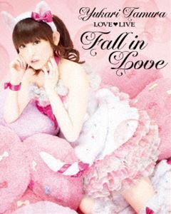 田村ゆかり／田村ゆかり LOVE LIVE ＊Fall in Love＊ [Blu-ray]