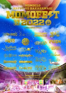 ももいろクローバーZ／ももクロ夏のバカ騒ぎ2022 -MOMOFEST- LIVE DVD [DVD]