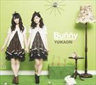 ゆいかおり / Bunny（通常盤／CD＋DVD） [CD]