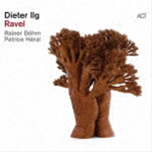 Dieter Ilg（b） / Ravel（輸入盤） [CD]