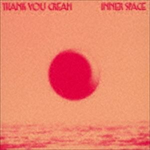 Thank You Cream / Inner Space [CD]