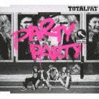 TOTALFAT / パーティ・パーティ（通常盤） [CD]