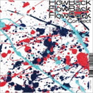 FlowBack / Connect（初回生産限定盤A／CD＋Blu-ray） [CD]