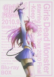 Girls Dead Monster starring LiSA Tour 2010 Final-Keep The Angel Beats!- 〜Shibuya AX〜 [Blu-ray]