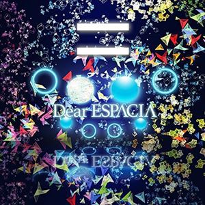 Dear ESPACIA / ＝ [CD]