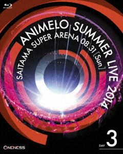 Animelo Summer Live 2014 -ONENESS- 8.31 [Blu-ray]
