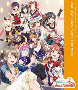 ラブライブ!虹ヶ咲学園スクールアイドル同好会 2nd Live!Back to the TOKIMEKI Blu-ray [Blu-ray]