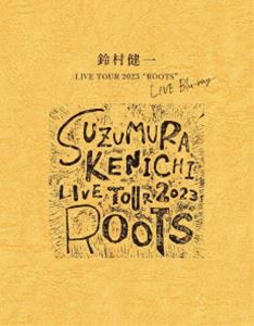 鈴村健一 LIVE TOUR 2023”ROOTS”LIVE Blu-ray [Blu-ray]