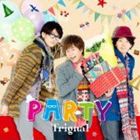 Trignal / PARTY（通常盤） [CD]