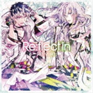 Re：vale / アプリゲーム『アイドリッシュセブン』：：Re：flect In（通常盤） [CD]