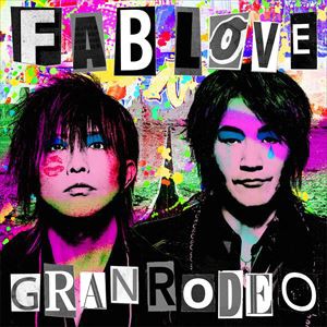 GRANRODEO / FAB LOVE（初回限定盤／CD＋Blu-ray） [CD]