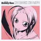 Honey Bee / TVアニメ すもももももも エンディング主題歌 NO ROCK NO LIFE [CD]