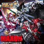 JAM Project / TVアニメ スーパーロボット大戦OG ジ・インスペクター OP主題歌: MAXON [CD]