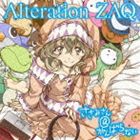 ZAQ / TVアニメ ささみさん＠がんばらない オープニング主題歌：： Alteration（通常盤） [CD]