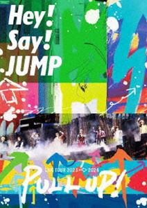 Hey! Say! JUMP LIVE TOUR 2023-2024 PULL UP!（通常盤） [DVD]