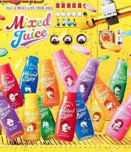 ジャニーズWEST LIVE TOUR 2022 Mixed Juice [Blu-ray]