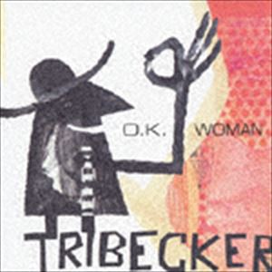 TRIBECKER / O.K.WOMAN [CD]