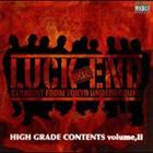 LUCK-END / HIGH GRADE CONTENTS vol.2 [CD]