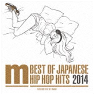 DJ ISSO（MIX） / BEST OF JAPANESE HIP HOP HITS 2014 mixed by DJ ISSO [CD]