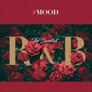 ＃MOOD - The Sweetest R＆B Collection [CD]