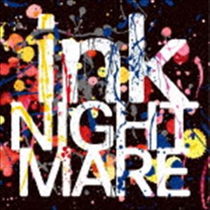 NIGHTMARE / ink（通常盤／Type-B） [CD]
