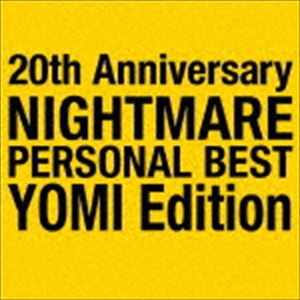 NIGHTMARE / 20th Anniversary NIGHTMARE PERSONAL BEST YOMI Edition [CD]