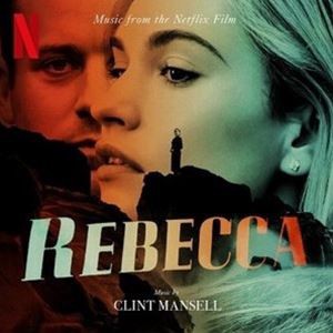 CLINT MANSELL / REBECCA （MUSIC FROM THE NETFLIX FILM） [CD]