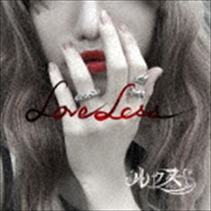 ルクス / LOVELESS（A-TYPE／CD＋DVD） [CD]