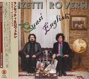 ランゼッティ＆ロヴェルシ / クワズィ・イングリッシュ [CD]