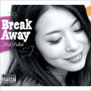 ふくい舞 / Breakaway [CD]