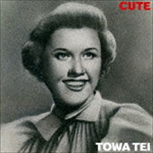 テイ・トウワ / CUTE [CD]