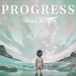 Mars Brigade / PROGRESS [CD]